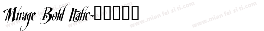 Mirage Bold Italic字体转换